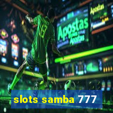 slots samba 777